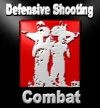 Defensive Shooting Combat